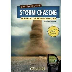  Can You Survive Storm Chasing?; An Interactive Survival 