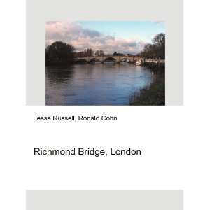  Richmond Bridge, London Ronald Cohn Jesse Russell Books