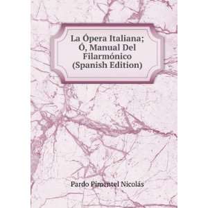   Del FilarmÃ³nico (Spanish Edition) Pardo Pimentel NicolÃ¡s Books