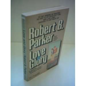  Love and Glory Robert Parker Books