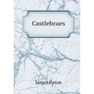  Castlebraes James Paton Books