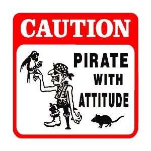   CAUTION PIRATE with attitude sea ship sign