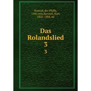   der Pfaffe, 12th cent,Bartsch, Karl, 1832 1888, ed Konrad Books