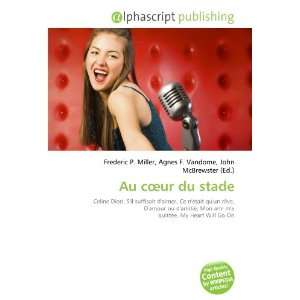  Au coeur du stade (9786132781437) Books