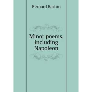  Minor poems, including Napoleon Bernard Barton Books