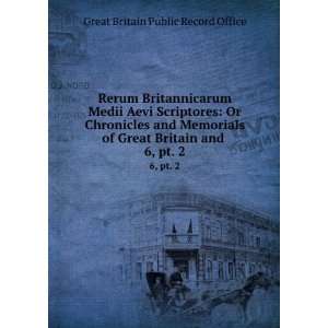  Rerum Britannicarum Medii Aevi Scriptores Or Chronicles 