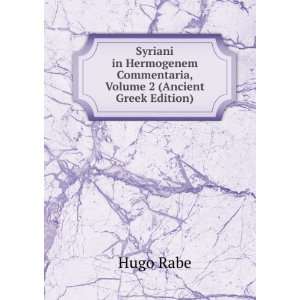   Commentaria, Volume 2 (Ancient Greek Edition) Hugo Rabe Books