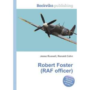    Robert Foster (RAF officer) Ronald Cohn Jesse Russell Books