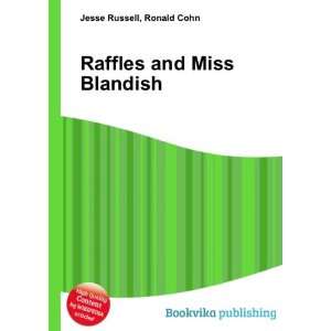   Raffles and Miss Blandish Ronald Cohn Jesse Russell Books