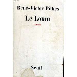  Le Loum (9782020012652) Pilhes René Victor Books