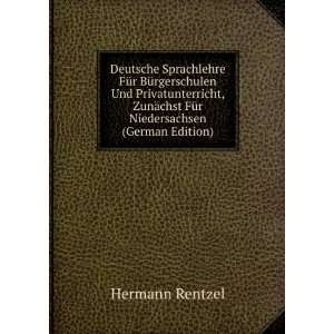   ¤chst FÃ¼r Niedersachsen (German Edition) Hermann Rentzel Books