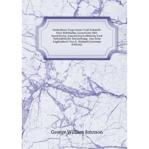   Von E. Richard (German Edition) George William Johnson Books