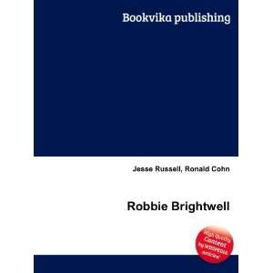 Robbie Brightwell Ronald Cohn Jesse Russell  Books