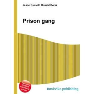 Prison gang Ronald Cohn Jesse Russell  Books
