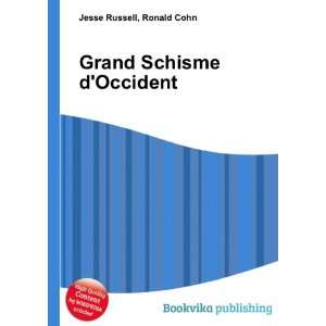  Grand Schisme dOccident Ronald Cohn Jesse Russell Books
