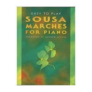  Easy to Play Sousa Marches for Piano (9780786672998 