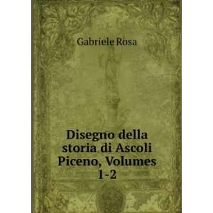   , Volumes 1 2 (Italian Edition) Gabriele Rosa  Books