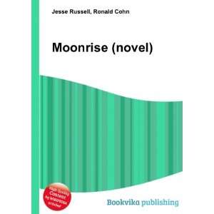  Moonrise (novel) Ronald Cohn Jesse Russell Books
