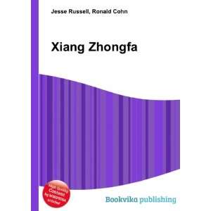 Xiang Zhongfa Ronald Cohn Jesse Russell  Books