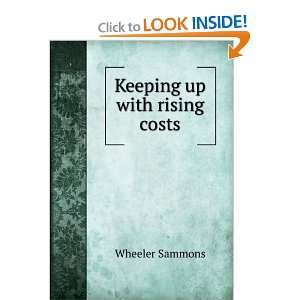  Keeping up with rising costs Wheeler Sammons Books