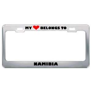 My Heart Belongs To Namibia Country Flag Metal License Plate Frame 