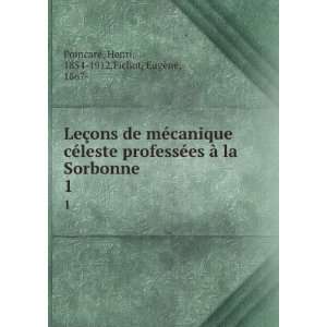 LeÃ§ons de mÃ©canique cÃ©leste professÃ©es Ã  la Sorbonne. 1