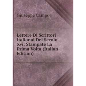    Stampate La Prima Volta (Italian Edition) Giuseppe Campori Books