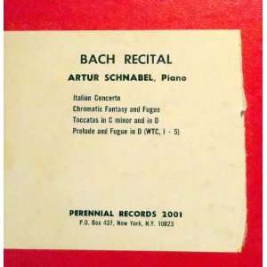   , Arur Schnabel, Perennial Records 2001 Arur Schnabel, Bach Music