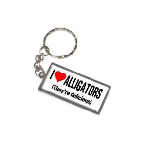   Heart Alligators Theyre Delicious   New Keychain Ring Automotive