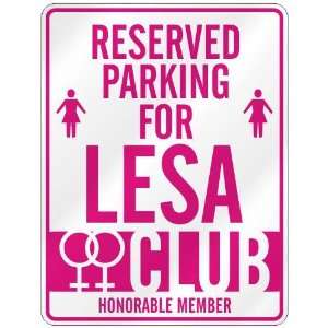   RESERVED PARKING FOR LESA 