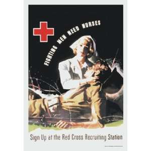  Fighting Men Need Nurses Sign Up at the Red Cross 