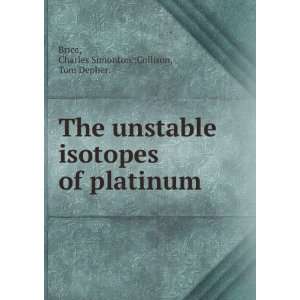   of platinum Charles Simonton.;Collison, Tom Depher. Brice Books