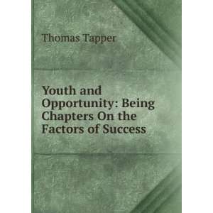    Being Chapters On the Factors of Success Thomas Tapper Books