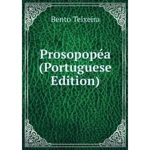  ProsopopÃ©a (Portuguese Edition) Bento Teixeira Books