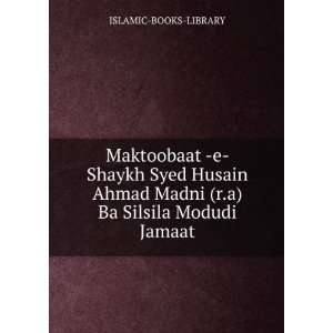   Madni (r.a) Ba Silsila Modudi Jamaat ISLAMIC BOOKS LIBRARY Books