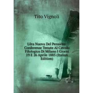   Giorni 19 E 26 Aprile 1885 (Italian Edition) Tito Vignoli Books
