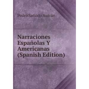   olas Y Americanas (Spanish Edition) Pedro SaÃ±udo AutrÃ¡n Books