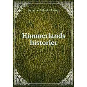  Himmerlands historier Johannes Vilhelm Jensen Books