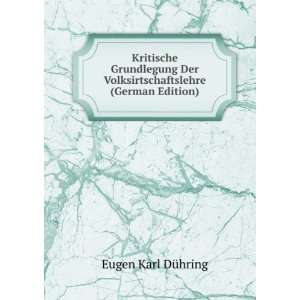   Volksirtschaftslehre (German Edition) Eugen Karl DÃ¼hring Books
