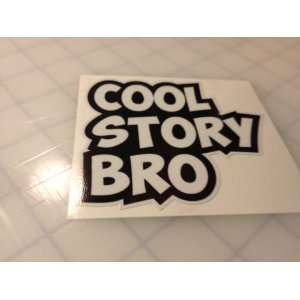  Cool Story Bro V1 Sticker 