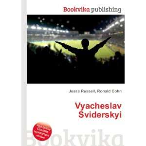  Vyacheslav Sviderskyi Ronald Cohn Jesse Russell Books