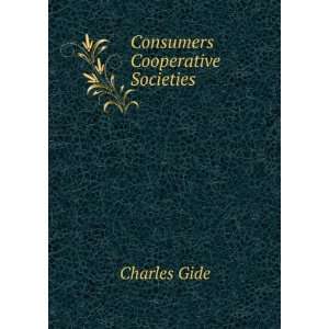  Consumers Cooperative Societies Charles Gide Books