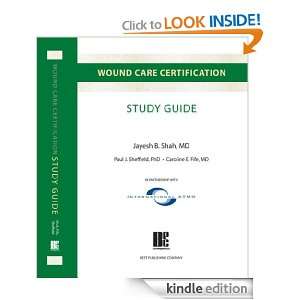 Wound Care Certification Study Guide Jayesh B. Shah MD, Caroline E 