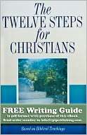   The Twelve Steps for Christians by Friends in 