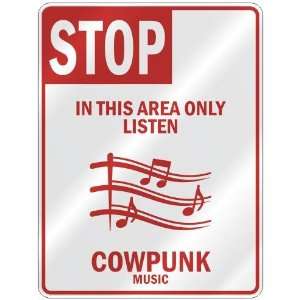   THIS AREA ONLY LISTEN COWPUNK  PARKING SIGN MUSIC