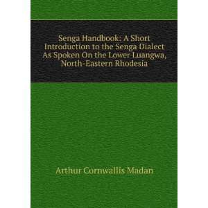 Senga Handbook A Short Introduction to the Senga Dialect As Spoken On 