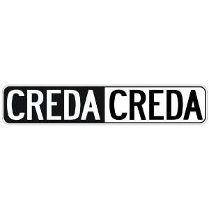   NEGATIVE CREDA  STREET SIGN