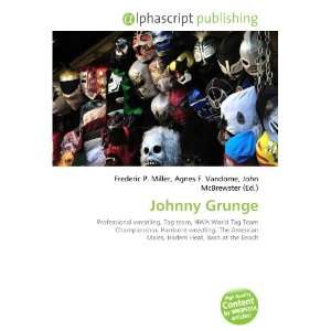  Johnny Grunge (9786132836618) Books