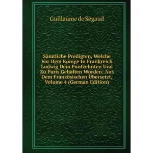   Ã?bersetzt, Volume 4 (German Edition) Guillaume de Segaud Books