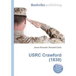  USRC Crawford (1830) Ronald Cohn Jesse Russell Books